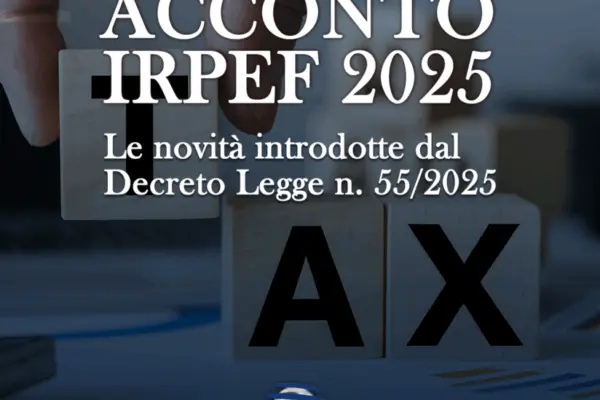 Il Decreto Acconti IRPEF 2025 e le sue Implicazioni image 1