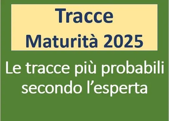 Possibili tracce maturità 2025: Un’analisi delle aspettative