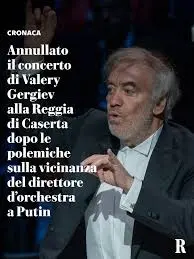 Concerto di Gergiev a Caserta Annullato: Motivi e Implicazioni