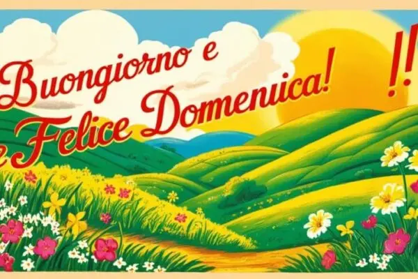 Buongiorno Domenica 13 Luglio 2025: Celebrazioni e Eventi