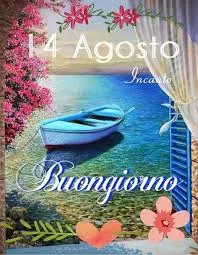 Il 14 Agosto: Buongiorno e Tradizioni in Italia