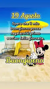 Buongiorno 19 agosto: eventi e celebrazioni significative