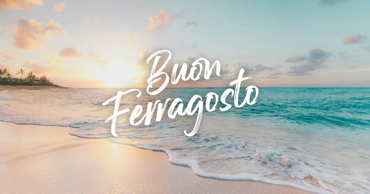 Le Migliori Immagini per Augurare Buon Ferragosto