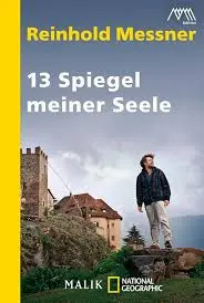 Reinhold Messner: La Leggenda dell’Alpinismo
