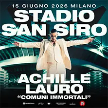 Achille Lauro: Un Concerto al San Siro nel 2026