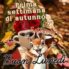 Buon Lunedì 22 Settembre: Riflessioni e Opportunità