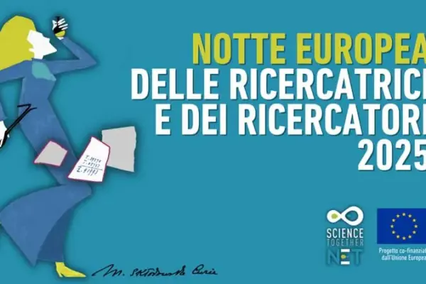 Notte dei Ricercatori 2025: Un Evento di Scoperta Scientifica
