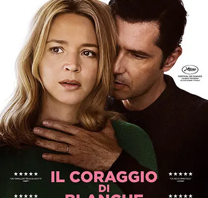 Film Il Coraggio di Blanche: Un’Analisi dell’Opera e dei Temi Trattati