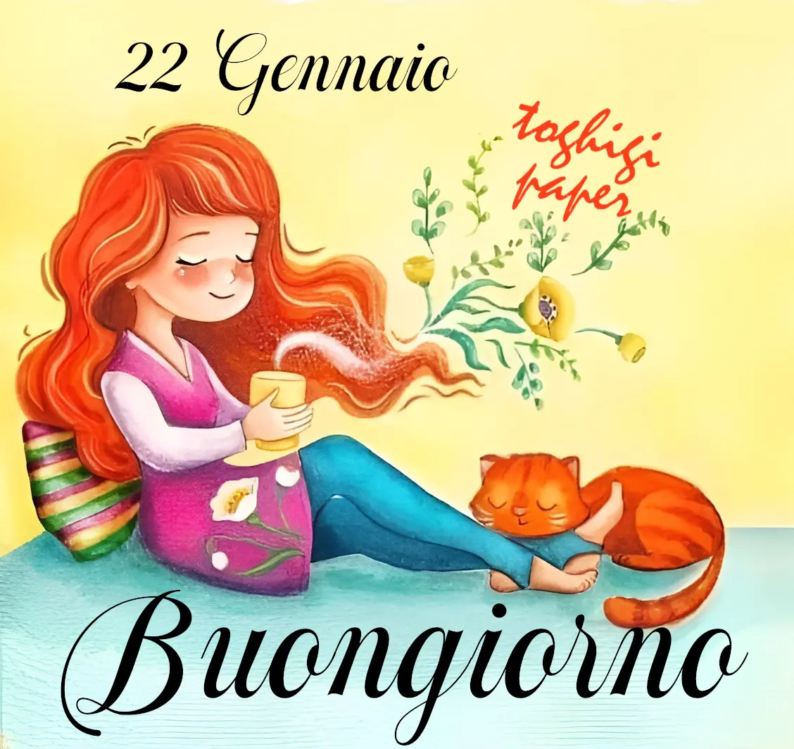 Buongiorno 22 gennaio 2026: Cosa Aspettarci Oggi