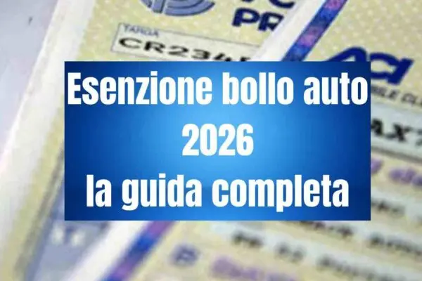 Esenzione Bollo Auto 2026: Cosa Significa e Come Funziona