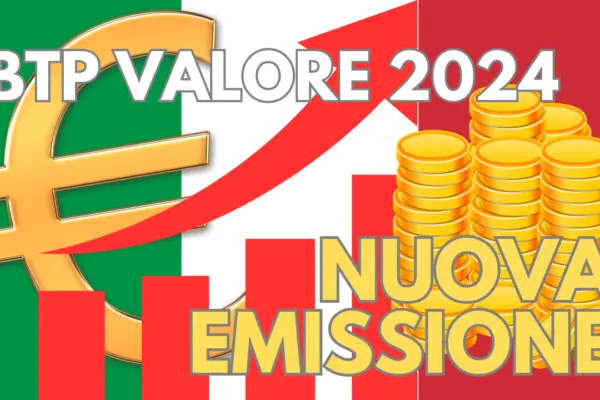 Nuovo BTP Valore 2026: opportunità di investimento