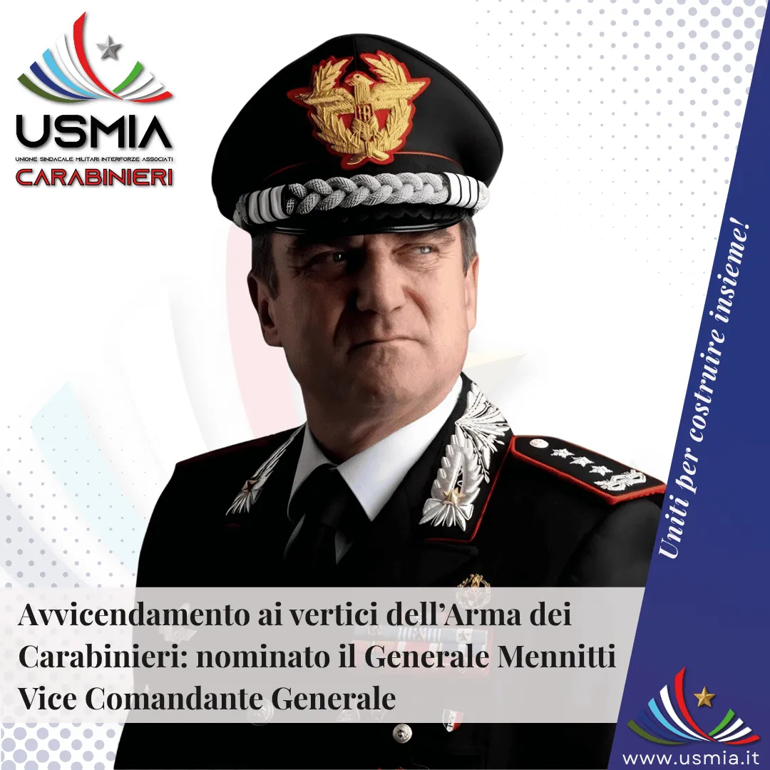 Comandante generale: Cosa significa la nomina del Generale Massimo Mennitti a Vice ?