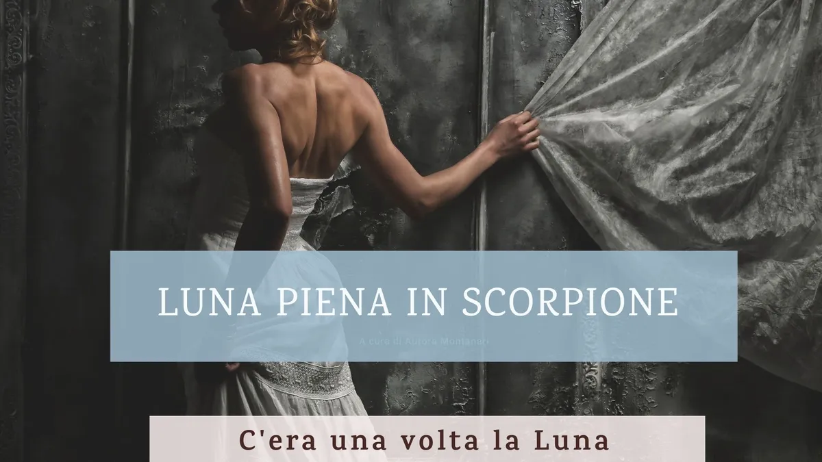 Luna piena scorpione: Perché la del 1° maggio 2026 è importante?